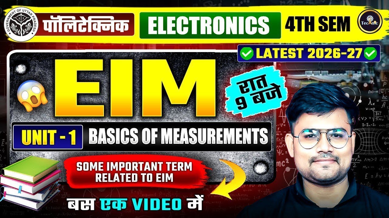 EIM | Unit–1: Basics of Measurement | Electronics Engineering | 4th ...