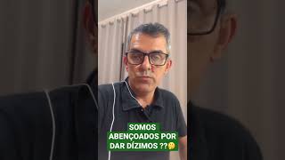 Dízimo é Benção Mesmo?#shorts