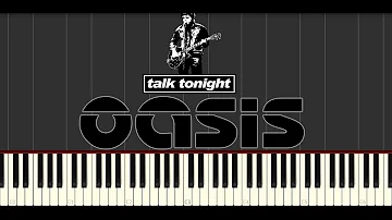 Oasis - Talk Tonight Piano Tutorial (Synthesia + MIDI)