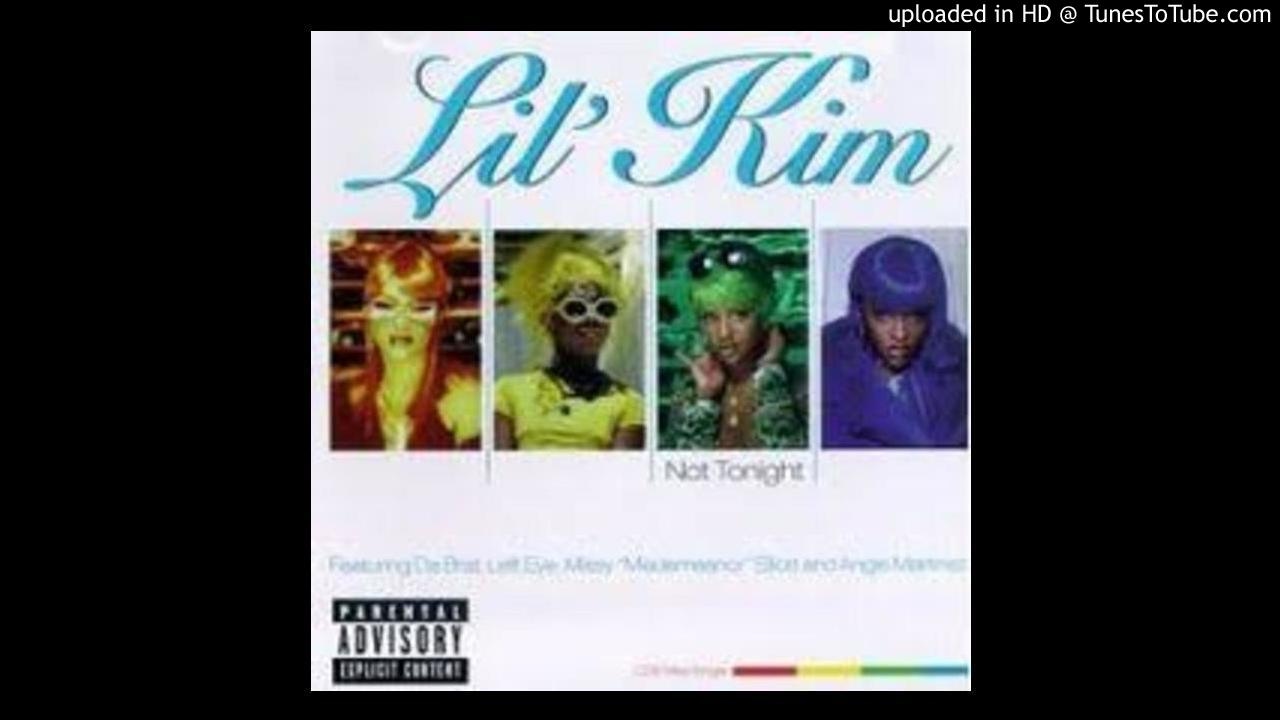 Lil' Kim Feat. DaBrat, Left Eye, Missy Elliott & Angie Martinez - Not Tonight (Clean Remix) Lil' Kim Feat. DaBrat, Left Eye, Missy Elliott & Angie Martinez - Not Tonight (Clean Remix)