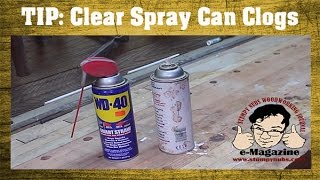 Woodworking Quick Tip #22 How to unclog a spray can nozzle (and avoid it too!)