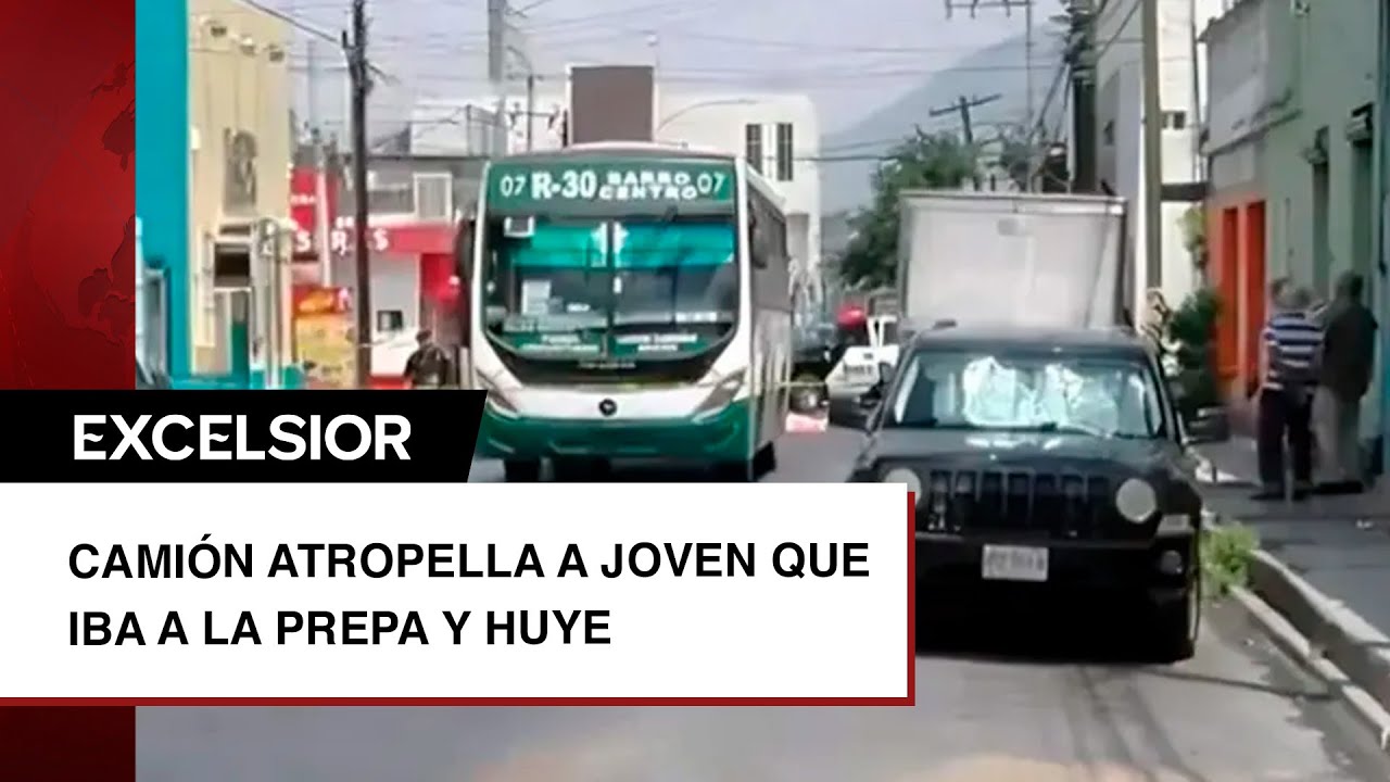 Camión atropella y mata a una joven que iba para la prepa; chofer se da ...