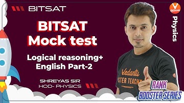 BITSAT Mock Test (Physics+Logic+English) Part-2 | Rank Booster🚀| Vedantu Enthuse | Shreyas Sir