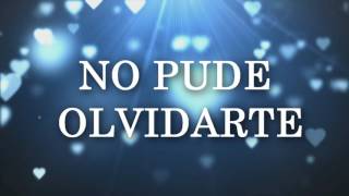 NO PUDE OLVIDARTE - BINOMIO - [ERA TAN FÁCIL OLVIDARTE]
