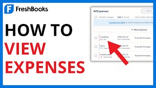 How to View Expenses in FreshBooks [QUICK GUIDE]