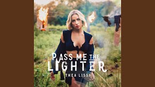 Pass Me The Lighter