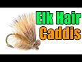 Elk hair caddis  best caddis dry fly ever created  al troth fly pattern