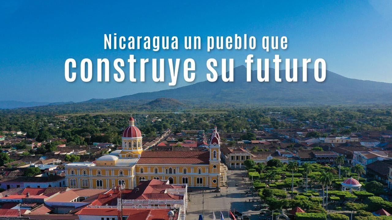 Nicaragua, un pueblo que construye su futuro
