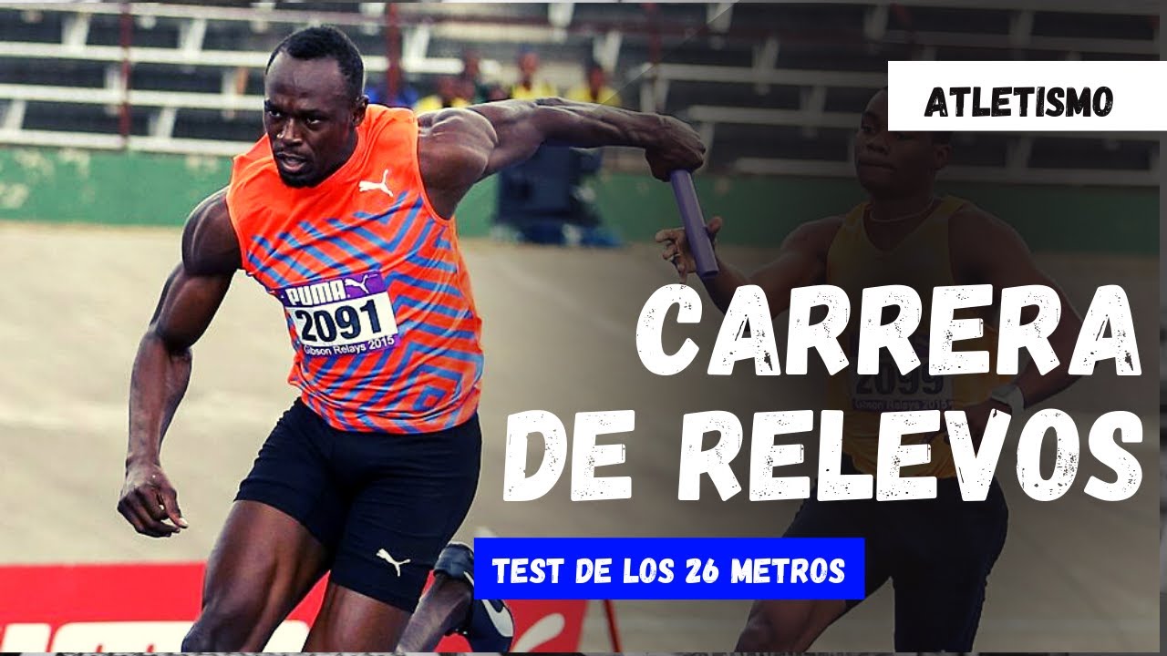 CARRERA DE RELEVOS 4x100 | TEST 26 METROS - YouTube