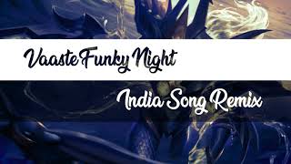 DJ INDIA - VAASTE || NIGHT FUNKY SLOW REMIX