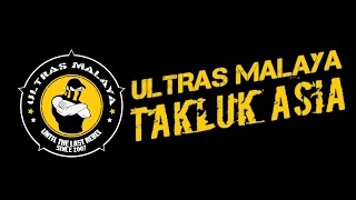 ULTRAS MALAYA (UM07) - Takluk Asia Chants (HQ)