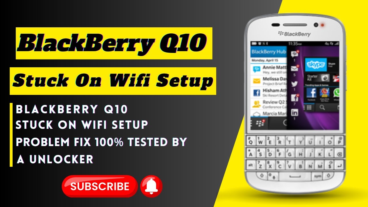 BlackBerry Q10 Stuck On Wifi Setup Problem Fix Tested BY A Unlocker BlackBerry Q10 Stuck On Wifi Setup Problem Fix Tested BY A Unlocker