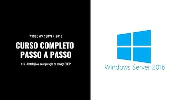Windows Server 2016 - Instalação e configuração do serviço DHCP #16