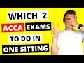 ⭐️ WHAT IS THE BEST COMBINATION TO TAKE 2 ACCA EXAMS AT THE SAME TIME? ⭐️ | How To Pass ACCA Exams |