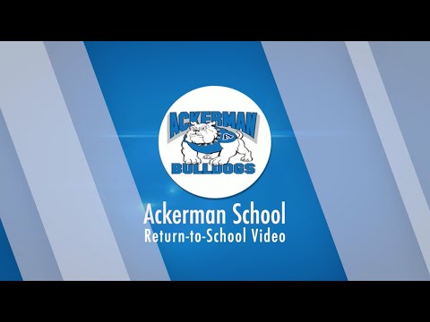 Ackerman School Return-to-School Video