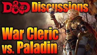 War Cleric Vs Paladin What's the Difference| D&D Discussions