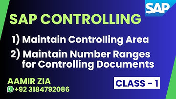 Class - 1 SAP CO - Maintain Controlling Area, Maintain CO Document Number Ranges