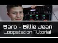 Saro - Billie Jean | Loopstation Tutorial