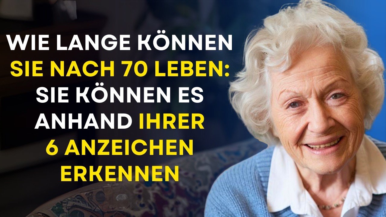 Lieben Männer Mit 70 Jahren Anders Wie lange kannst du nach 70 leben: Diese 6 Anzeichen können es dir