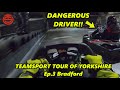 Teamsport Tour of Yorkshire - Teamsport Bradford - Ep.3 - Dangerous Driver