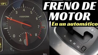 FRENO DE MOTOR en un AUTOMÁTICO | Velocidad Total
