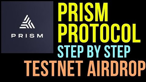 Prism Protocol Testnet Airdrop - Full Step By Step Guide