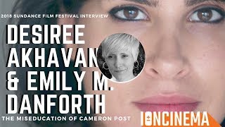 Interview: Desiree Akhavan & Emily M. Danforth - The Miseducation of Cameron Post