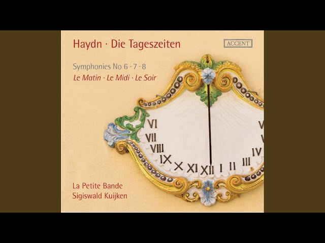 Haydn - Symphonie n°6 "le Matin": 3è mvt : La Petite Bande / S.Kuijken