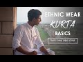 5 KURTA SHALWAR/TROUSER BASIC TIPS FOR MEN | ETHNIC TRADITIONAL WEAR GUIDE | THE SOPHISTICATES