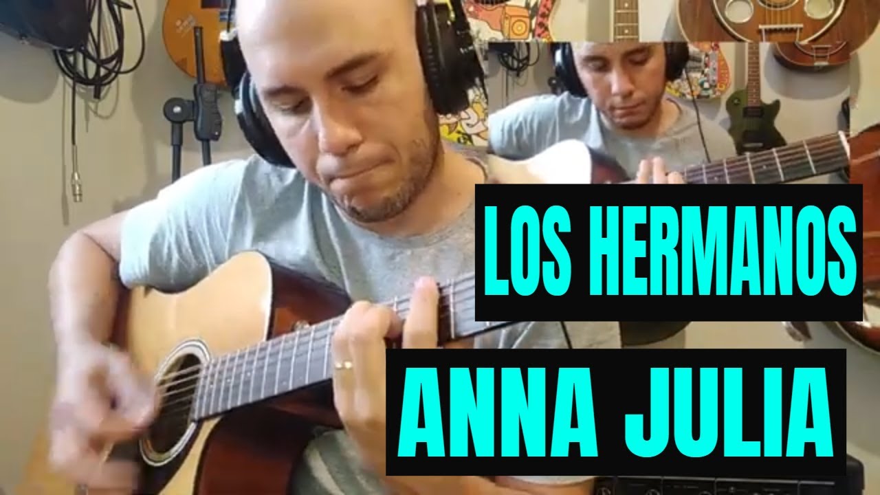 Los Hermanos Anna Julia Cover Deleo(Dínamo) YouTube Los Hermanos Anna Julia Cover Deleo(Dínamo) YouTube