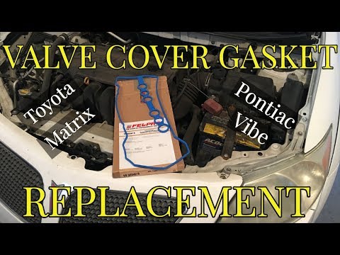 Pontiac Vibe / Toyota Matrix Valve Cover Gasket Replacement – DIY How To