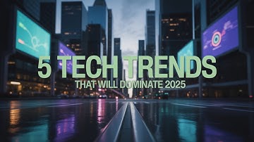 5 TECH Trends That Will DOMINATE 2025!