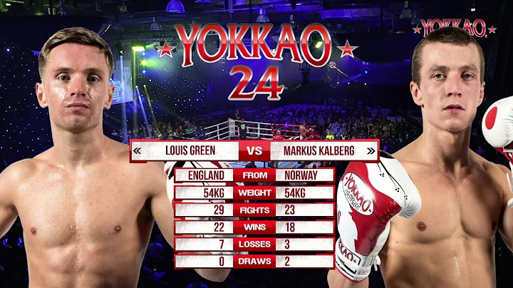 YOKKAO 24: Louis Green vs Markus Kalberg - Muay Th...