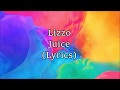 Lizzo - Juice (Lyrics)