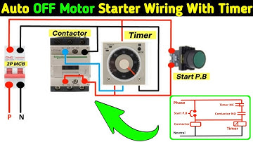 Auto OFF Motor Contactor Wiring Connection by Using Timer @starterspark