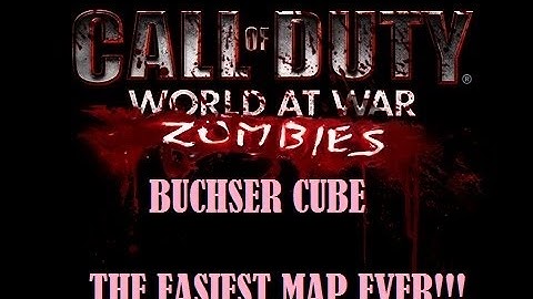 CALL OF DUTY CUSTOM ZOMBIES (Buchser cube) 1080p60fps!!! MOST EASIEST MAP!!!