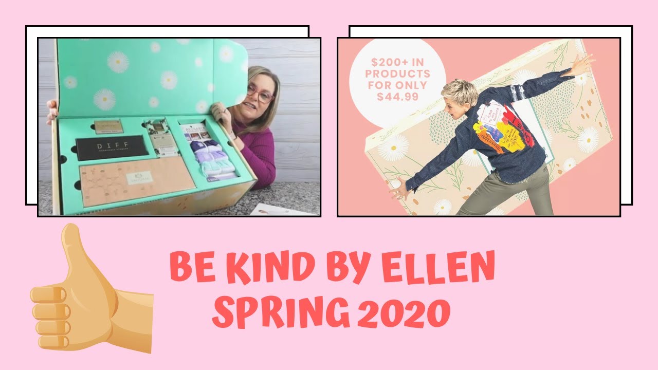Ellen Be Kind Box Spring 2020 YouTube