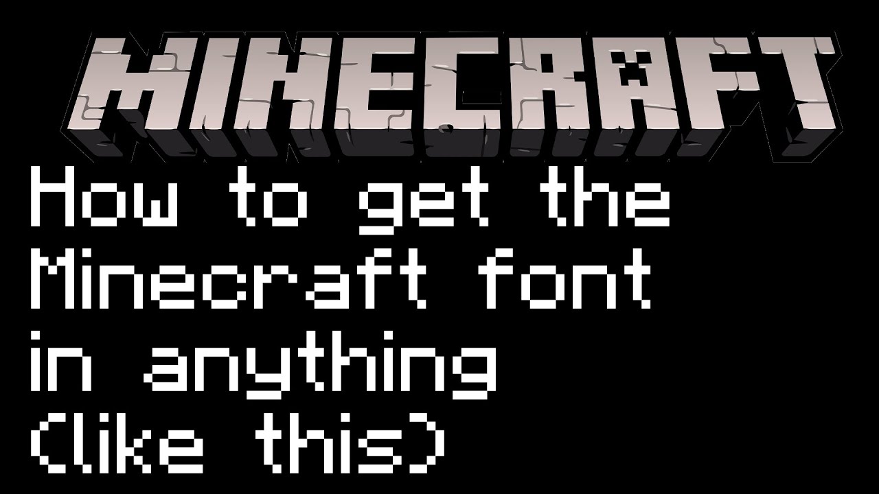 HOW TO DOWNLOAD - ADD MINECRAFT FONT