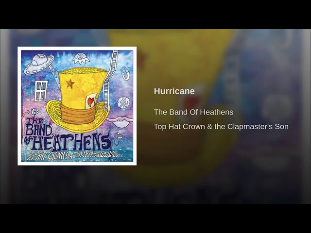 Hurricane by the band of heathens