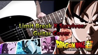 Miniatura de vídeo de "Dragon Ball Super - Opening 2 Limit Break x Survivor Guitar Cover (KARAOKE)"