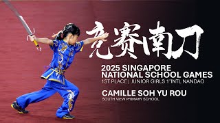 NSG 2025 - Wushu - 1st International Nandao (Junior Girls) - Camille Soh Yu Rou