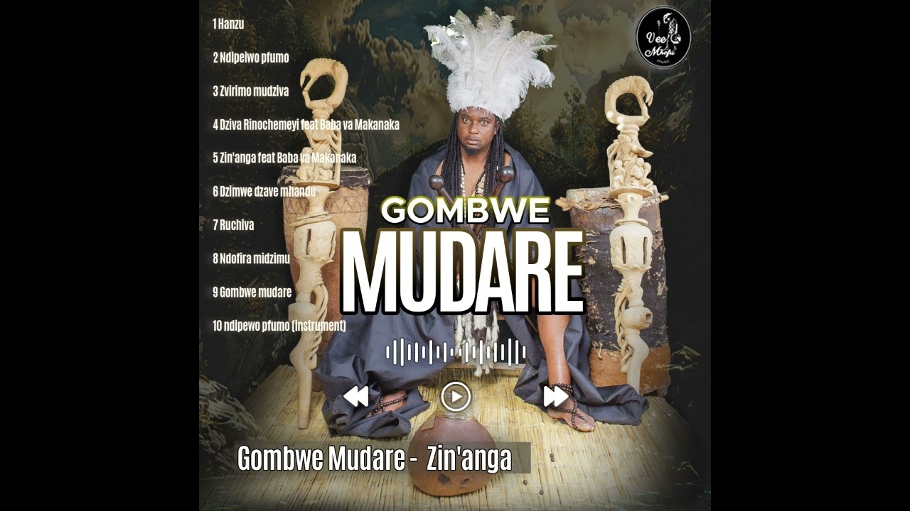 Vee Mhofu Featuring Baba Makanaka (Gombwe Mudare)   Zin'anga