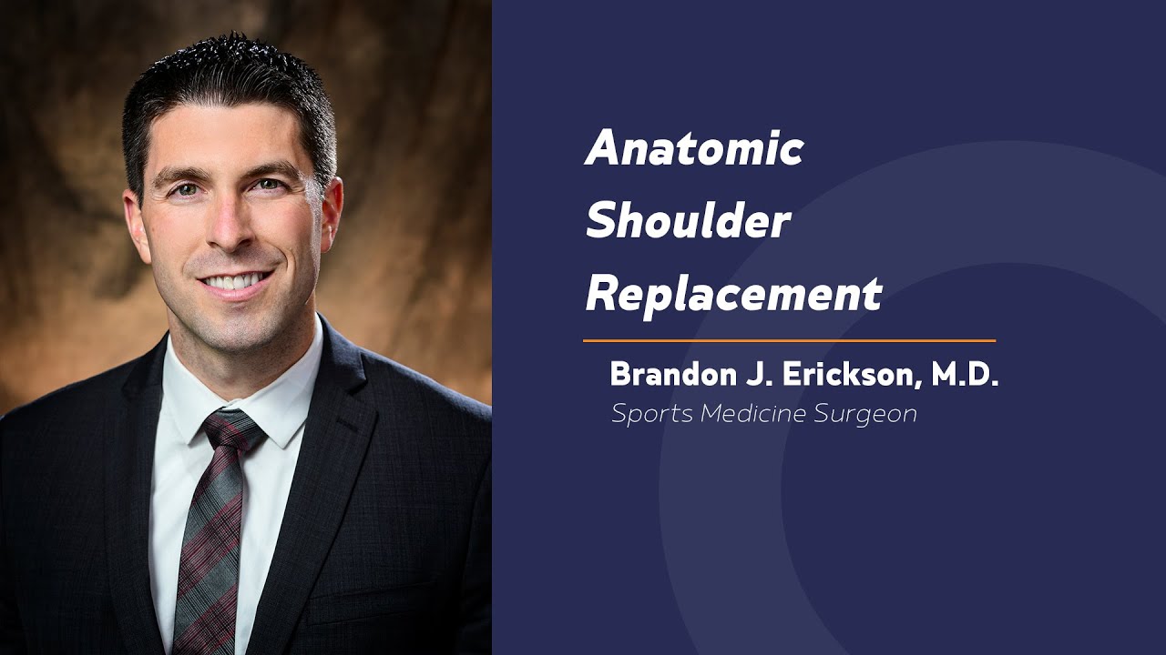 Anatomic Shoulder Replacement with Dr. Erickson of Rothman New York