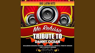 Me Rehúso (Tribute To Danny Ocean) (Tribute)