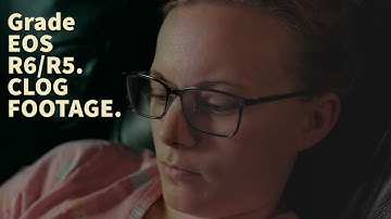 How to Color Grade EOS R6/R5  CLOG FOOTAGE