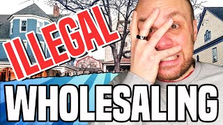 Is Wholesaling Real Estate Legal? HUGE Disruptions Happening Now...