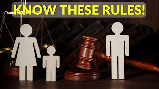 The 9 'Rules' of Child Custody Court