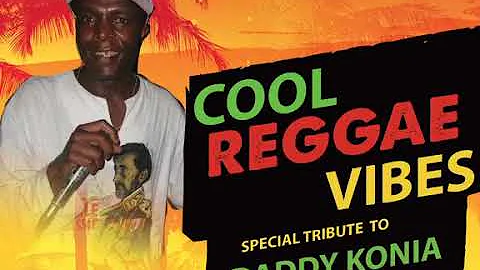 Dj Dickie ft Mc Mummy Konia cool Reggae Vibes 5th Edition. TRIBUTE TO THE GREAT MC DADDY KONIA