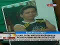 BT: Lalaki, patay matapos pagbabarilin ng mga kasama niyang police asset