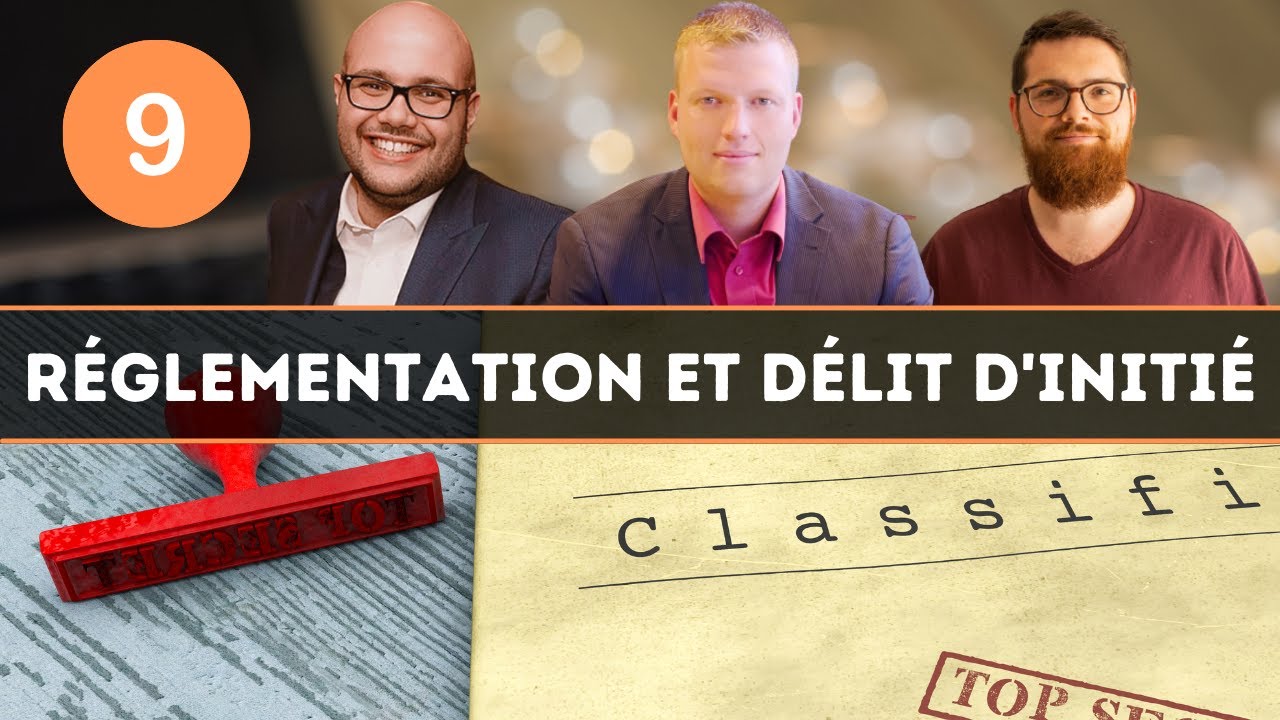 9 - Réglementation et délit d'initié - YouTube